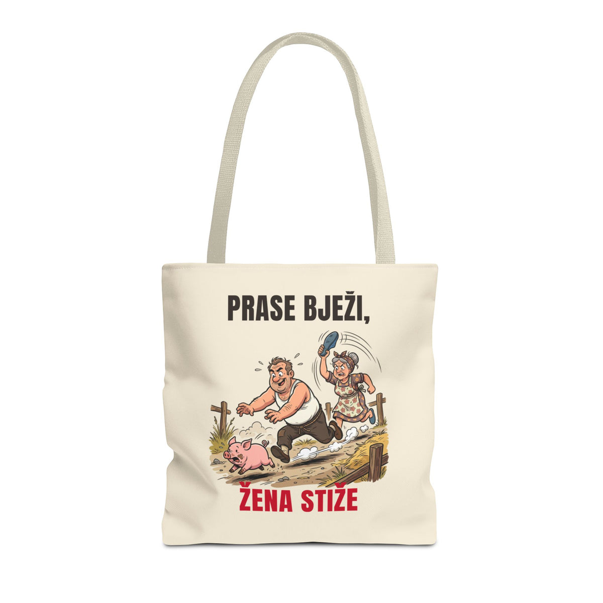 Platnena torba „Prase bježi, žena stiže”