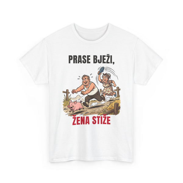 Majica „Prase bježi, žena stiže”