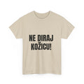 Majica „Ne diraj kožicu!”