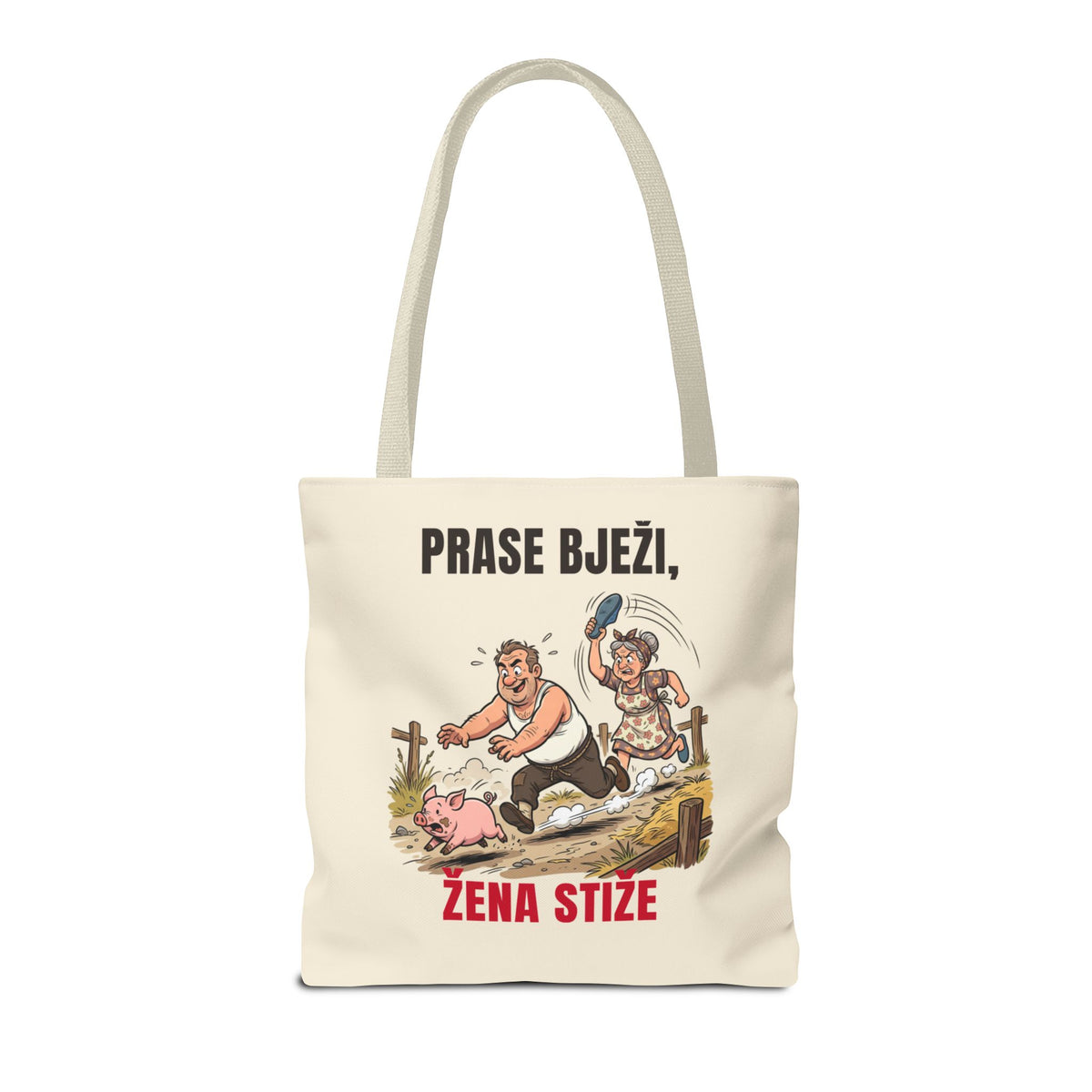Platnena torba „Prase bježi, žena stiže”
