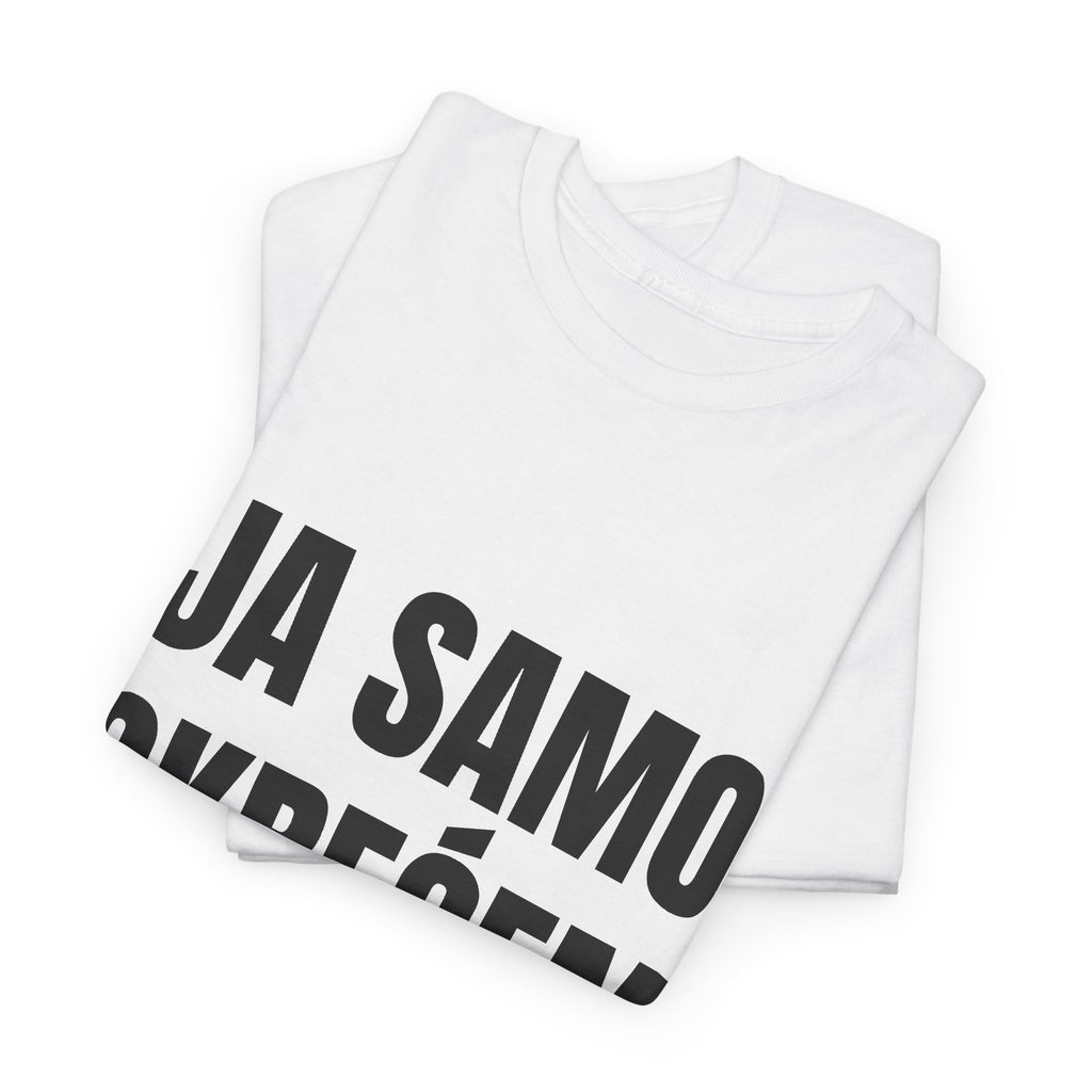 Majica „Ja samo okrećem ražanj”
