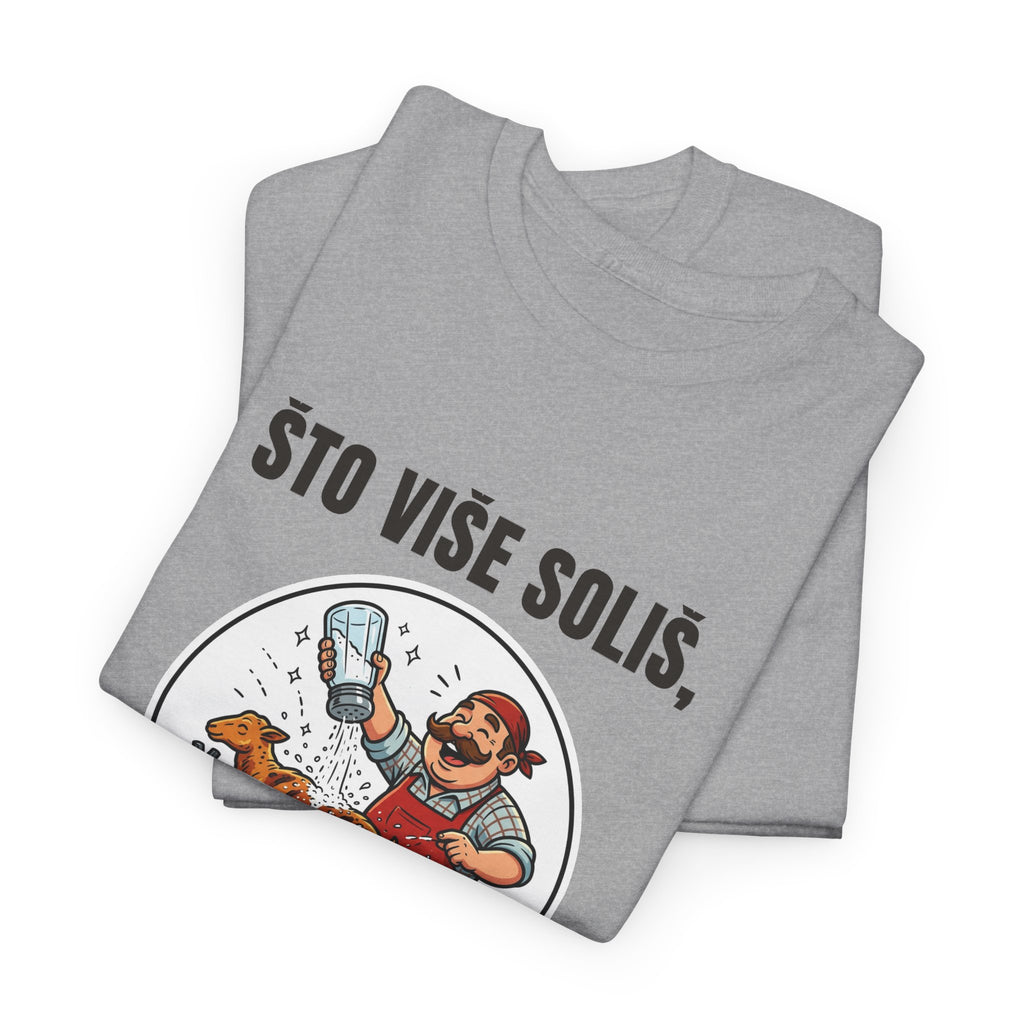 Majica „Što više soliš, slađe je”