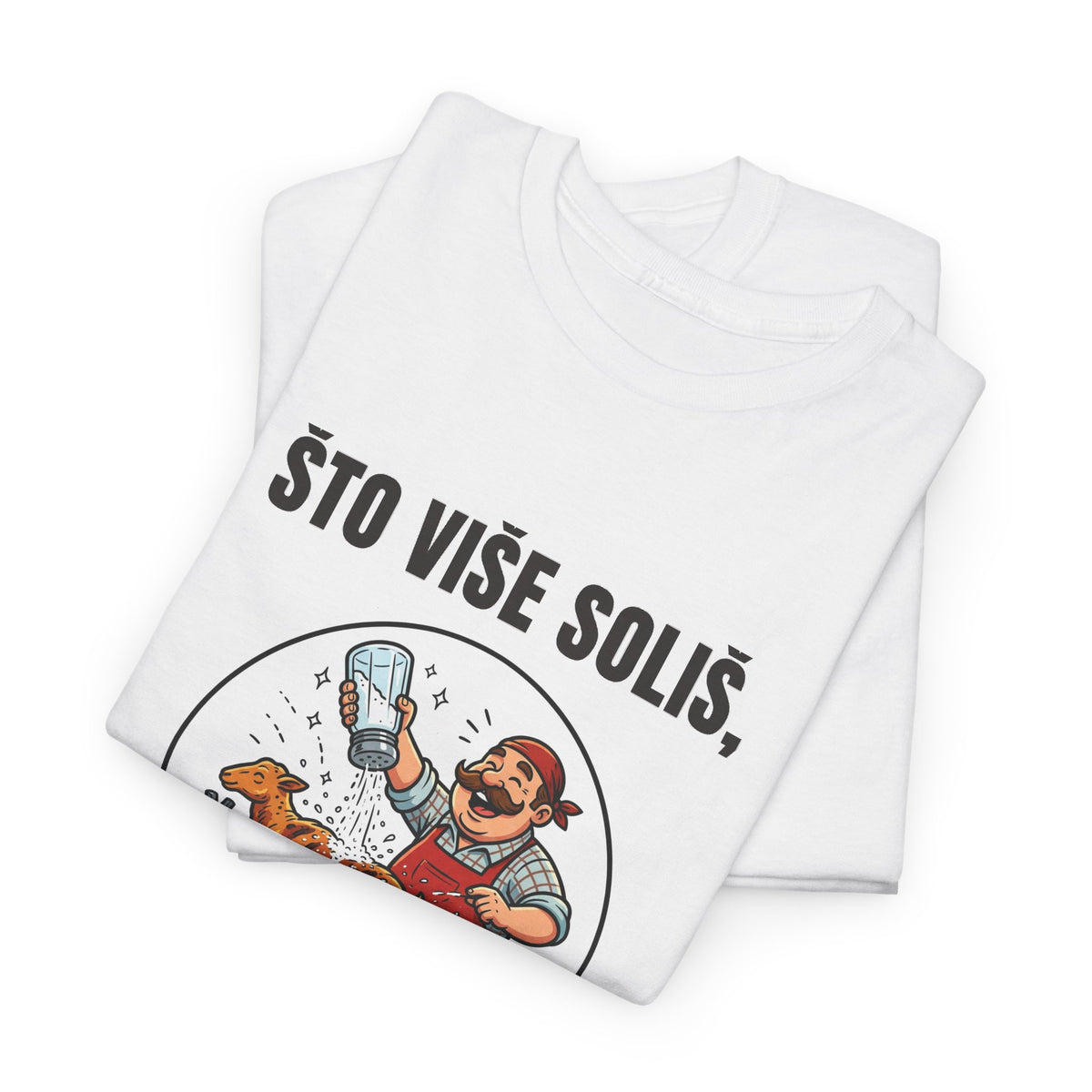 Majica „Što više soliš, slađe je”